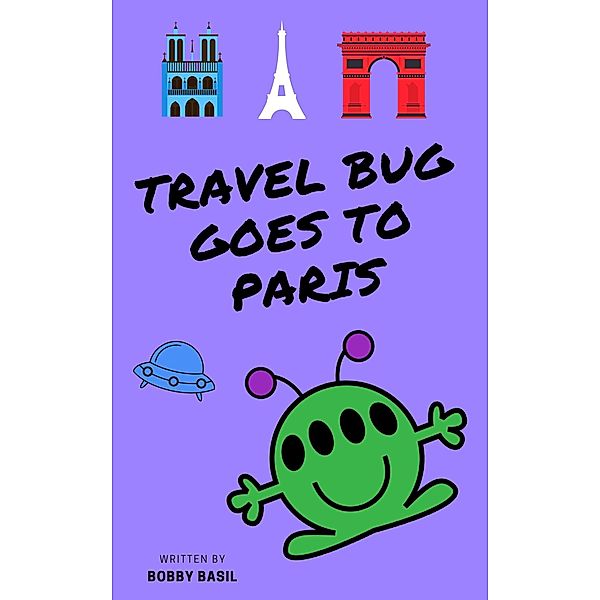 Travel Bug Goes to Paris / Travel Bug, Bobby Basil