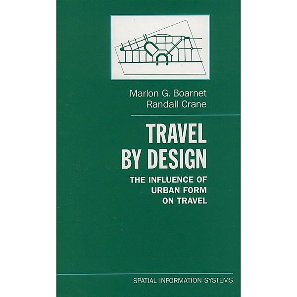 Travel by Design, Marlon G. Boarnet, Randall Crane