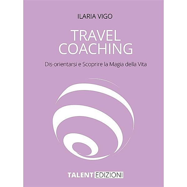 Travel Coaching, Ilaria Vigo