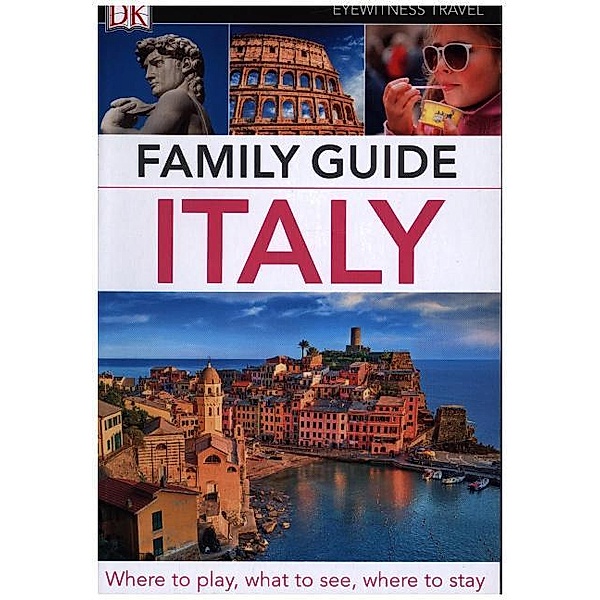 Travel Guide / DK Eyewitness Family Guide Italy, DK Eyewitness