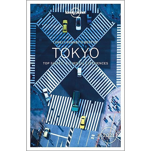 Travel Guide / Lonely Planet Best of Tokyo, Rebecca Milner