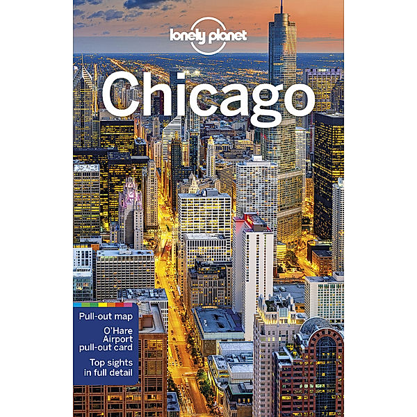 Travel Guide / Lonely Planet Chicago, Ali Lemer, Mark Baker, Kevin Raub, Karla Zimmerman