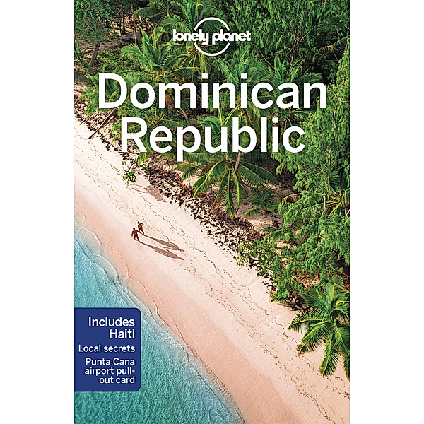 Travel Guide / Lonely Planet Dominican Republic, Lonely Planet