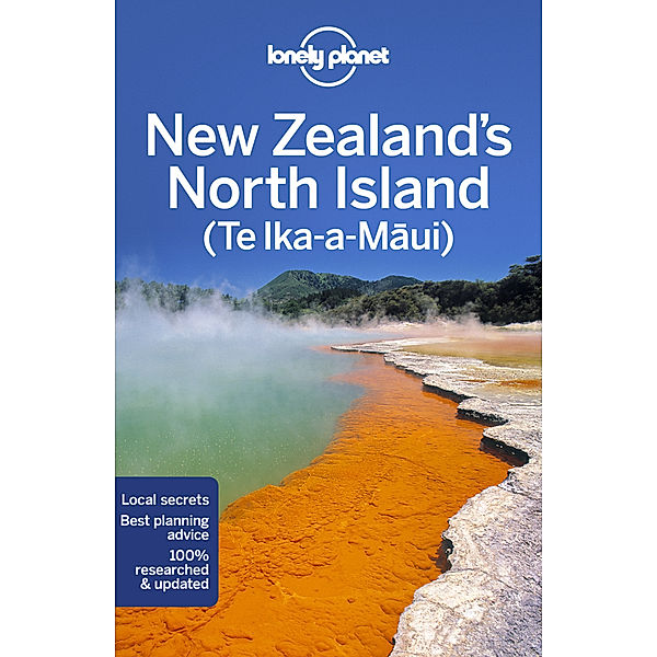 Travel Guide / Lonely Planet New Zealand's North Island, Brett Atkinson, Andrew Bain, Charles Rawlings-Way, Tasmin Waby