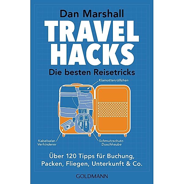 Travel Hacks - Die besten Reisetricks, Dan Marshall