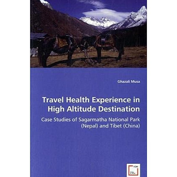 Travel Health Experience in High Altitude Destination, Ghazali Musa