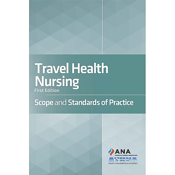Travel Health Nursing, American Nurses Association, American Travel Health Association