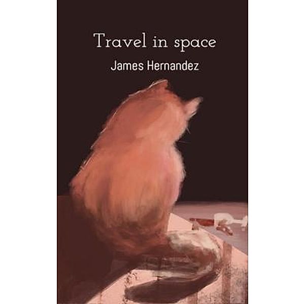 Travel in space, James Hernandez