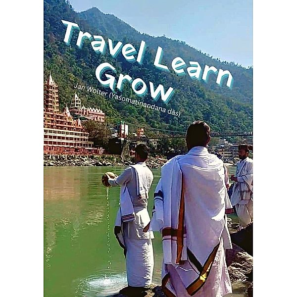 Travel Learn Grow, Jan Wolter