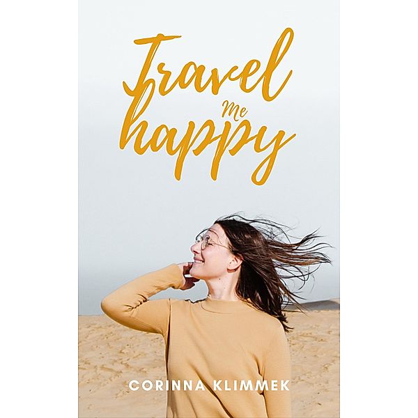 Travel me happy, Corinna Klimmek