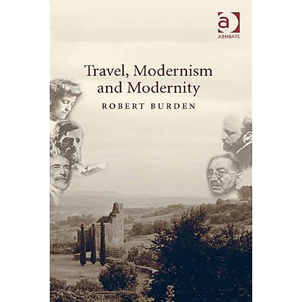 Travel, Modernism and Modernity, Dr Robert Burden