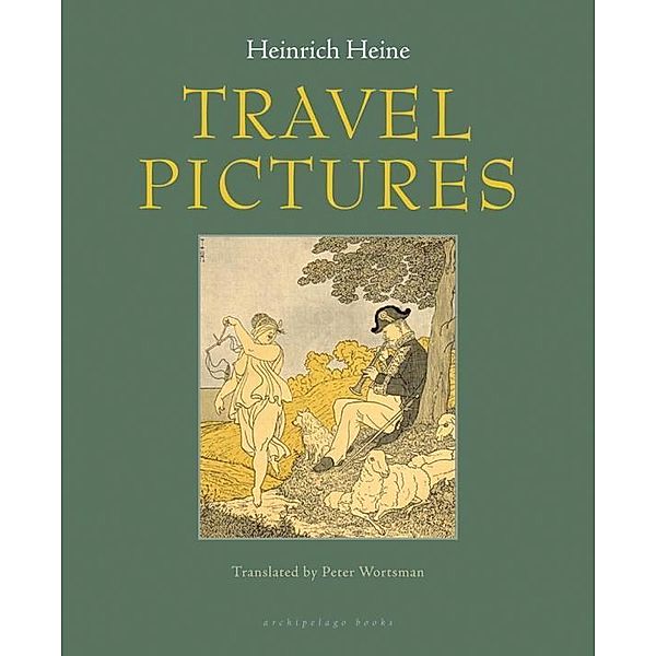 Travel Pictures, Heinrich Heine