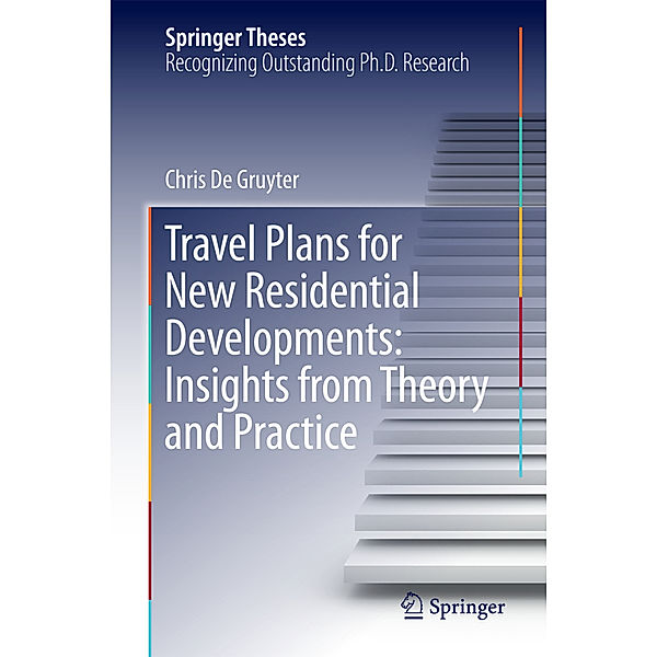 Travel Plans for New Residential Developments: Insights from Theory and Practice, Chris De Gruyter