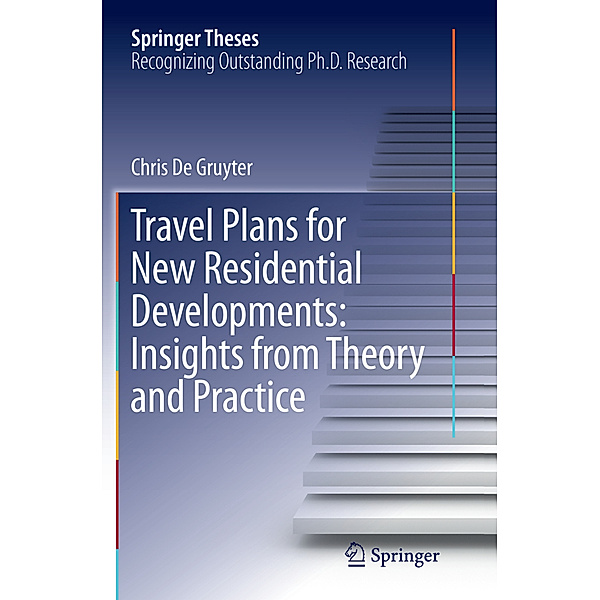 Travel Plans for New Residential Developments: Insights from Theory and Practice, Chris De Gruyter