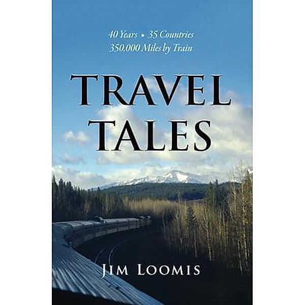 Travel Tales, Jim Loomis