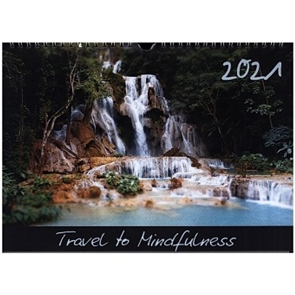 Travel to Mindfulness (Wall Calendar 2021 DIN A4 Landscape), Jessica Ocean