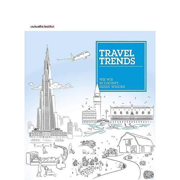 Travel Trends, Harry Gatterer, Anja Kirig