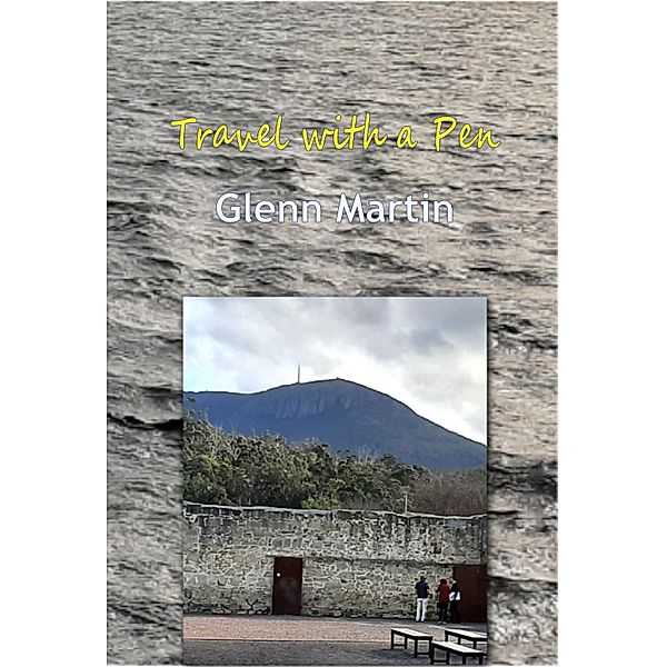 Travel with a Pen, Glenn Martin