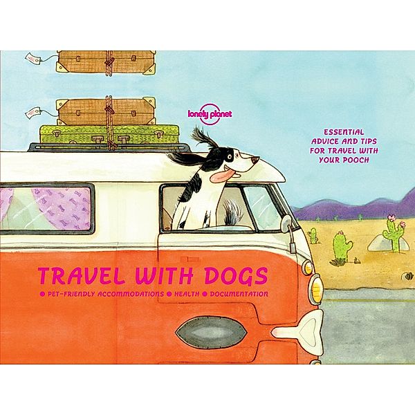 Travel With Dogs / Lonely Planet, Lonely Planet