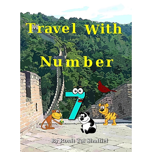 Travel with Number 7 (The Adventures of the Numbers, #6) / The Adventures of the Numbers, Ronit Tal Shaltiel