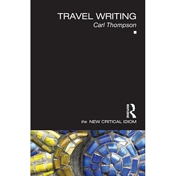 Travel Writing, Carl Thompson