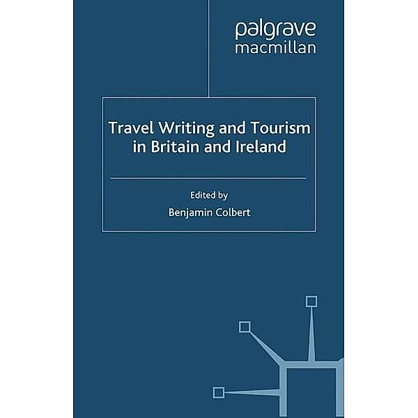 Travel Writing and Tourism in Britain and Ireland