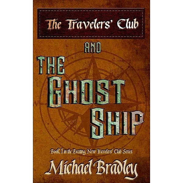Travelers' Club and The Ghost Shp / Michael Bradley, Michael Bradley