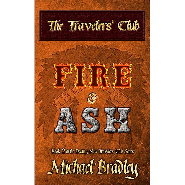 Travelers' Club: Fire and Ash, Michael Bradley