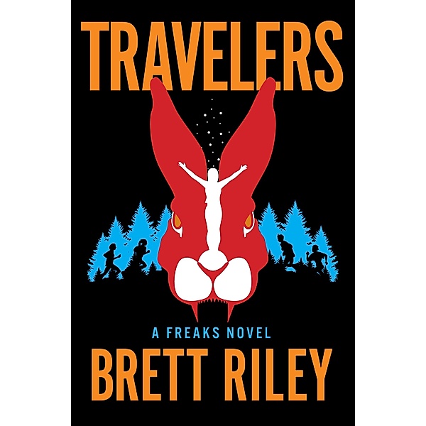 Travelers / Freaks Bd.2, Brett Riley