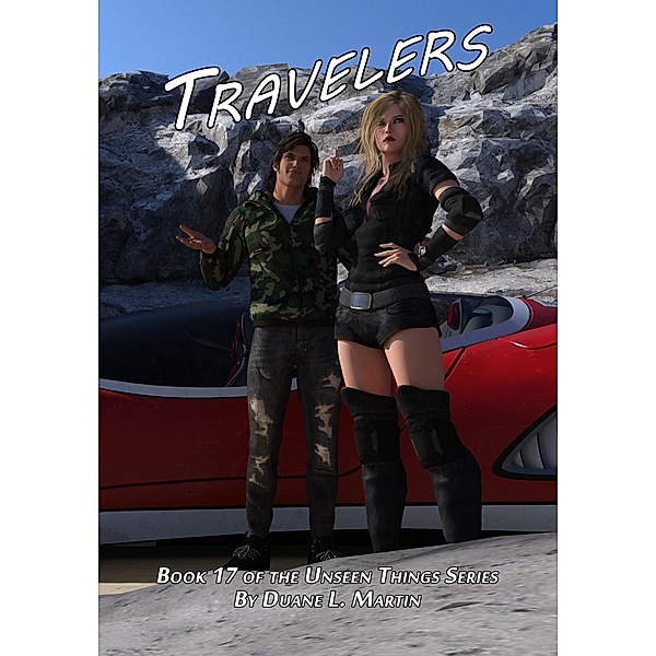 Travelers (Unseen Things, #17) / Unseen Things, Duane L. Martin