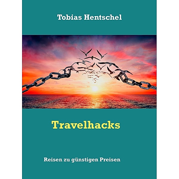Travelhacks, Tobias Hentschel