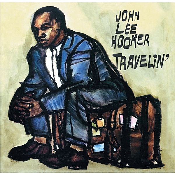 Travelin'+Bonus Album I'M John Lee Hooker+5 Bo, John Lee Hooker
