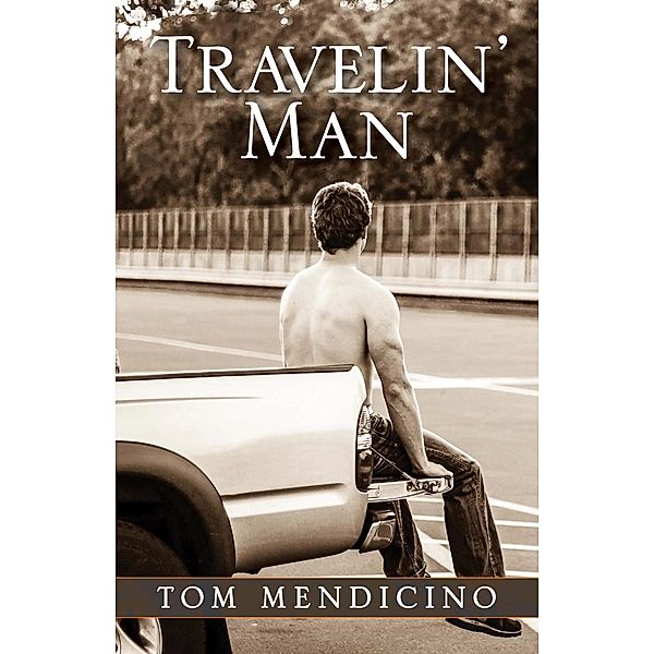 Travelin' Man, Tom Mendicino