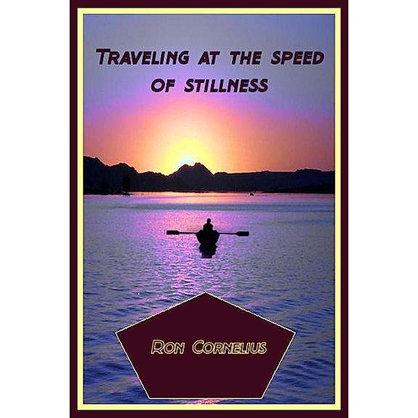 Traveling at the Speed of Silliness, Ron Cornelius