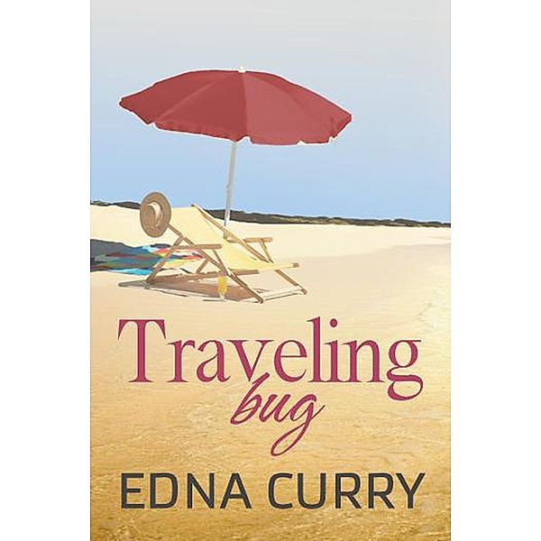 Traveling Bug (Minnesota Romance novel series, #14) / Minnesota Romance novel series, Edna Curry