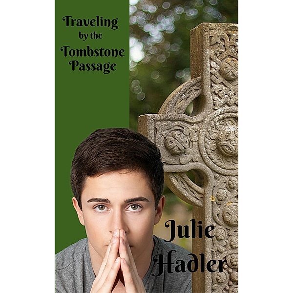Traveling by the Tombstone Passage, Julie Hadler