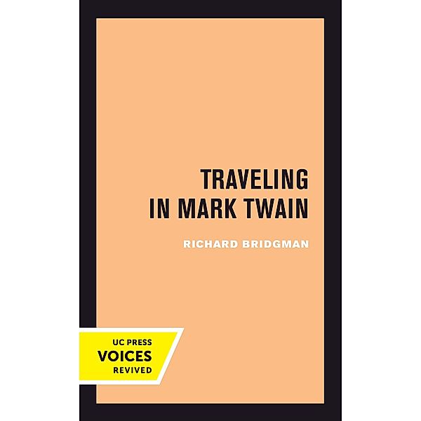 Traveling in Mark Twain / Quantum Books, Richard Bridgman