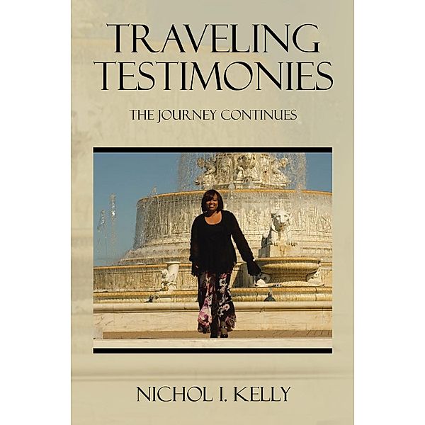 Traveling Testimonies, Nichol I. Kelly