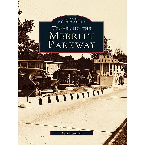 Traveling the Merritt Parkway, Larry Larned