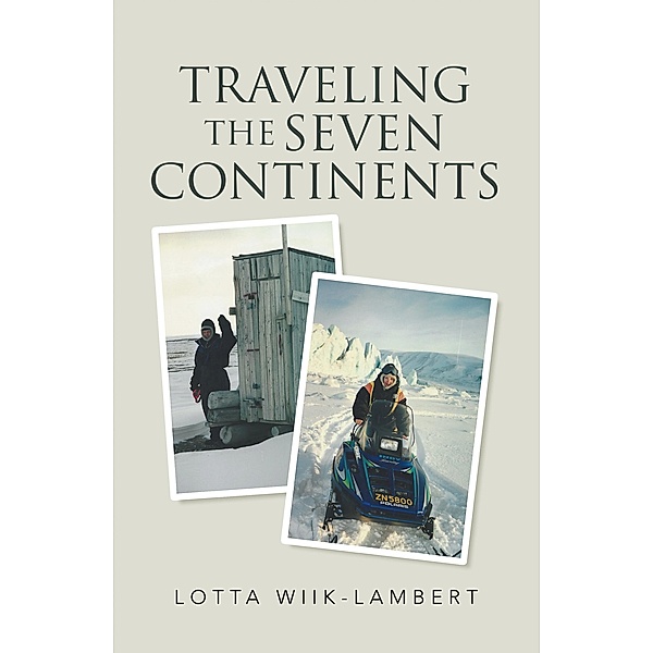 Traveling the Seven Continents, Lotta Wiik-Lambert