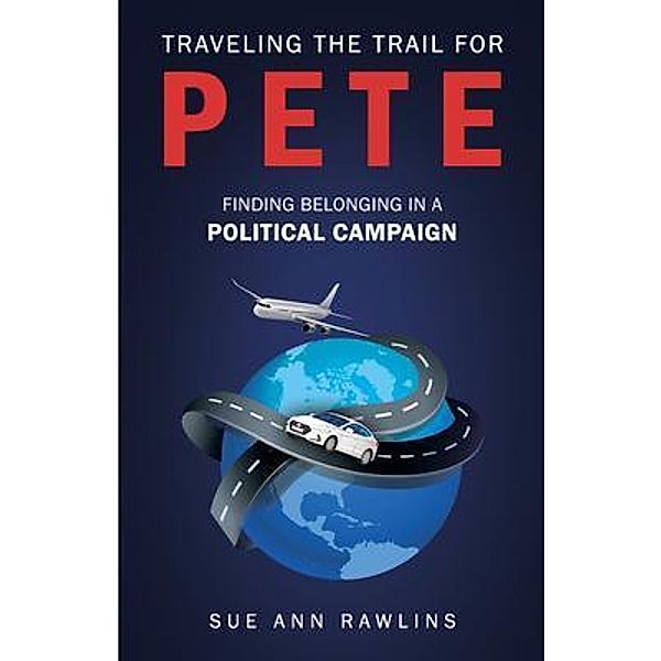 Traveling the Trail for Pete, Sue Ann Rawlins