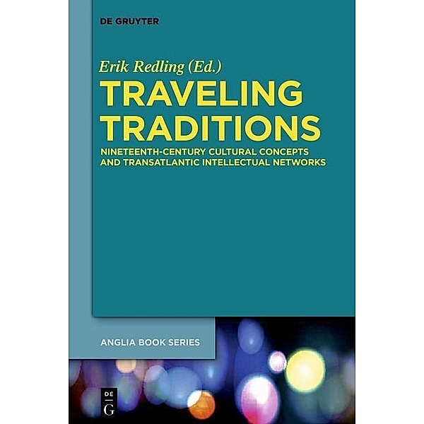 Traveling Traditions / Buchreihe der Anglia / Anglia Book Series Bd.53