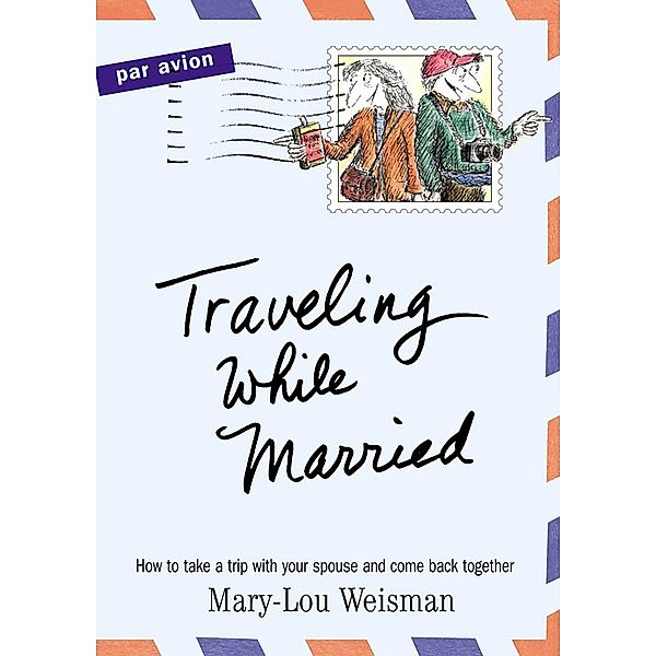 Traveling While Married, Mary-Lou Weisman