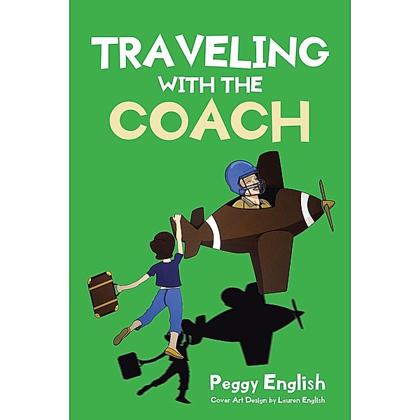 Traveling with the Coach, Peggy English