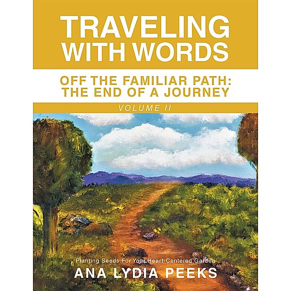 Traveling with Words, Ana Lydia Peeks