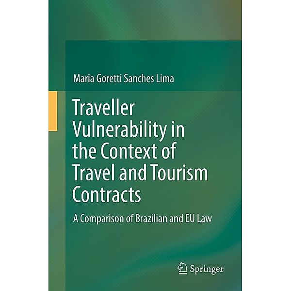Traveller Vulnerability in the Context of Travel and Tourism Contracts, Maria Goretti Sanches Lima