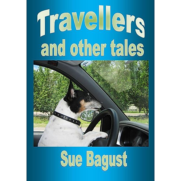 Travellers, Sue Bagust