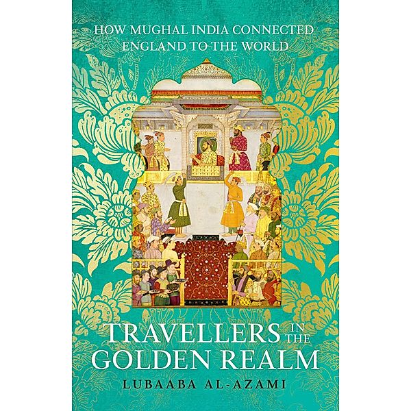 Travellers in the Golden Realm, Lubaaba Al-Azami