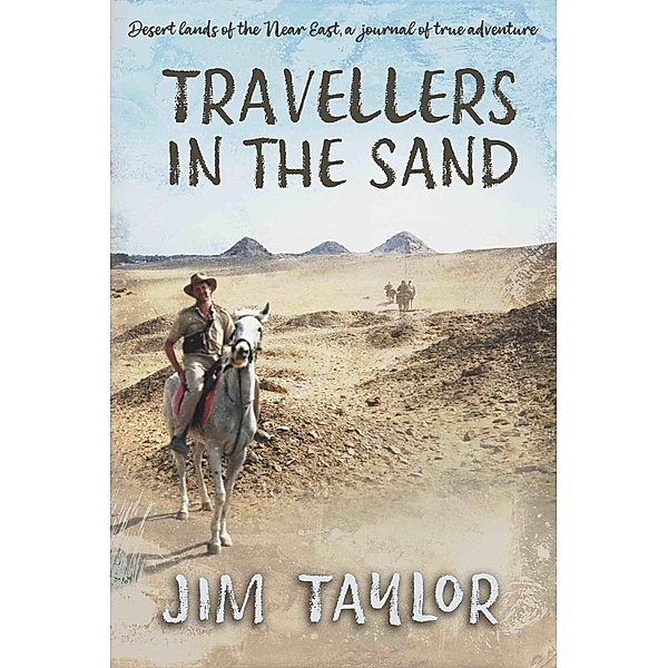 Travellers in the Sand / The Conrad Press, Jim Taylor