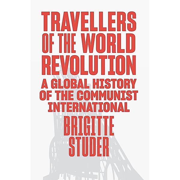 Travellers of the World Revolution, Brigitte Studer